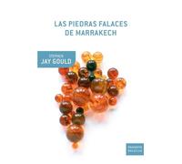 Las piedras falaces de Marrakech: Penúltimas reflexiones sobre historia natural (Drakontos Bolsillo)