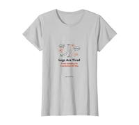 Las piernas están cansadas de Saltar a conclusiones Todo el día Camiseta, Mujer, Plata, M