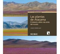 Las plantas de Atacama: El desierto cálido más árido del mundo: 33 (Divulgación)