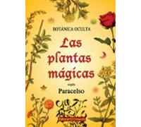 Las Plantas Magicas Segun Paracelso