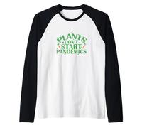 Las Plantas no comienzan pandemias Camiseta Manga Raglan