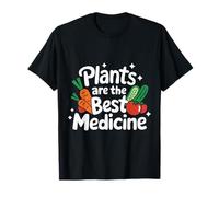Las plantas vegetarianas son la mejor medicina Camiseta