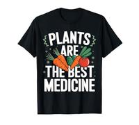 Las plantas vegetarianas son la mejor medicina Camiseta