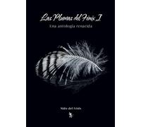 Las plumas del Fénix: Una antología renacida