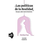 Las políticas de la Realidad: Ensayos sobre teoría feminista: 2 (Fragmentos)