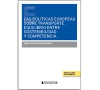 Políticas Europeas Sobre Transporte. Equilibrio Entre Sostenibilidad Y