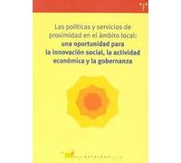 Las políticas y servicios de proximidad en el ámbito local: una oportunidad oportunidad para la inno | Fundación Kaleidos