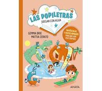 Las popiletras juegan con el agua: Con letra mayúscula para aprender a leer (PRIMEROS LECTORES - Popiletras)