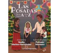 Las Posadas from A to Z: Las Posadas de la A a la Z