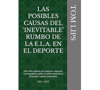 LAS POSIBLES CAUSAS DEL ‘INEVITABLE’ RUMBO DE LA E.L.A. EN EL DEPORTE