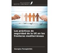 Las prácticas de seguridad de la UE en las fronteras mediterráneas