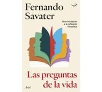 Las preguntas de la vida (Biblioteca Fernando Savater)