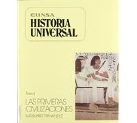 Las primeras civilizaciones: (hasta el año 500 a.J.C.): T.1 (HISTORIA UNIVERSAL)