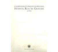 Las Primeras Constituciones del Hospital Real de Granada (1593)