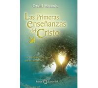 Las Primeras Enseñanzas Del Cristo
