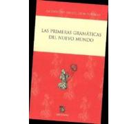 Las Primeras Gramaticas Del Nuevo Mundo