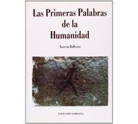 Las primeras palabras de la humanidad (SIN COLECCION)