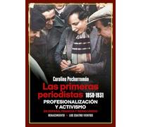 Las primeras periodistas (1850-1931): Profesionalización y activismo en España, Francia y Reino Unido: 230 (Los Cuatro Vientos)