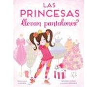 Las Princesas Llevan Pantalones (ebook)