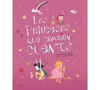 LAS PRINCESAS QUE CAMBIAN CUENTOS | Juana Torrijos González