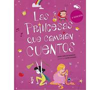 LAS PRINCESAS QUE CAMBIAN CUENTOS (SIN COLECCION)