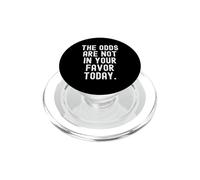 Las probabilidades no están a tu Favor Hoy Witty PopSockets PopGrip para MagSafe