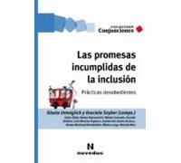Las Promesas Incumplidas De La Inclusión (ebook)