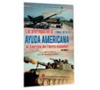 Las Prórrogas De La Ayuda Americana Al Ejército De Tierra Español. Parte III