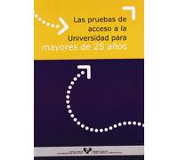 Las pruebas de acceso a la Universidad para mayores de 25 años - 25 urtetik gorakoak Unibertsitatera sartzeko probak (Zabalduz)