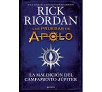 Las pruebas de Apolo - La maldición del Campamento Júpiter: A Probatio's Journal: an Official Rick Riordan Companion Book (Montena)