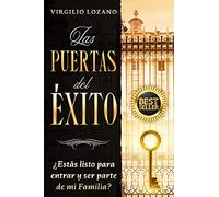 Las PUERTAS del ÉXITO: ¿Estás listo para entrar a mi hogar y ser parte de esta familia? Las puertas están abiertas… …bienvenido.