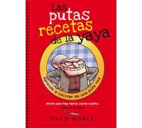 Las Putas Recetas De La Yaya