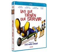 Las que tienen que servir [Blu-ray]