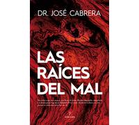 Las Raíces Del Mal: Una aproximación forense (Ensayo)