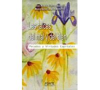 Las Raices Del Mal Y Del Bien