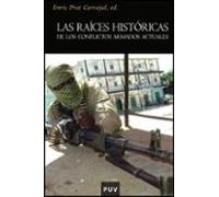 Las Raices Historicas De Los Conflictos Armados Actuales