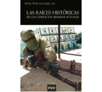 Las Raíces Históricas De Los Conflictos Armados Actuales (ebook)