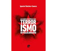 Las raíces históricas del terrorismo revolucionario: 813 (Mayor)