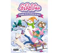 Las Ratitas 6. El poder de los muñecos de nieve (Jóvenes influencers)