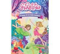 El bosque de las hadas luminosas / The Forest of the Bright Fairies (Las ratitas / Fairies, 8)