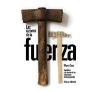 Las Razones De La Fuerza: Tucidides Y La Teoria De Las Relaciones Inte