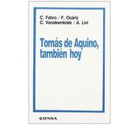 Las razones del Tomismo: Tomás de Aquino, también hoy