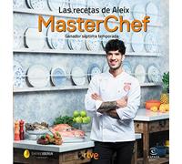 Las recetas de Aleix: Ganador séptima temporada. MasterChef (Espasa Gastronomía)