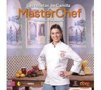 Las recetas de Camilla: MasterChef. Ganadora de la temporada 14 (Espasa Gastronomía)