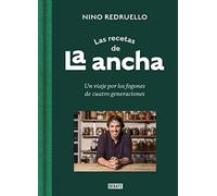 Las recetas de La Ancha: Un viaje por los fogones de cuatro generaciones (Cocina)