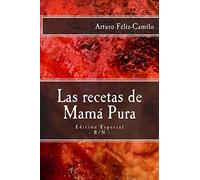 Las recetas de Mamá Pura: Edición Especial con "El sazón de la cocina dominicana": Volume 2