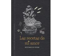 Las recetas de mi amor - Recetario de cocina en blanco - Cuaderno para escribir mis 112 recetas favoritas - A4: Recopilación de recetas, trucos, ... amantes de la cocina, cocineros y cocinillas