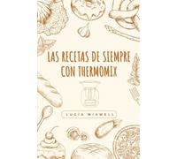 Las recetas de siempre con Thermomix