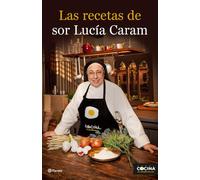 Las recetas de sor Lucía Caram (Planeta Cocina)