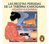 Las Recetas Perdidas De La Taberna Kamogawa (taberna Kamogawa 3) (audi